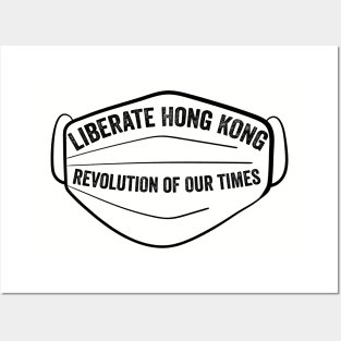 Hong Kong Face Mask Ban - Liberate Hong Kong; Revolution of our Times Posters and Art